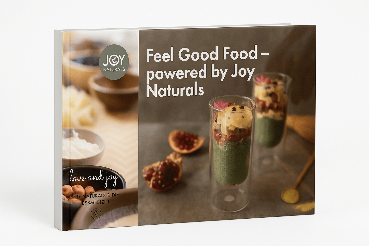 Natürlich genießen – mit dem Wohlfühl-Kochbuch von JOY NATURALS
